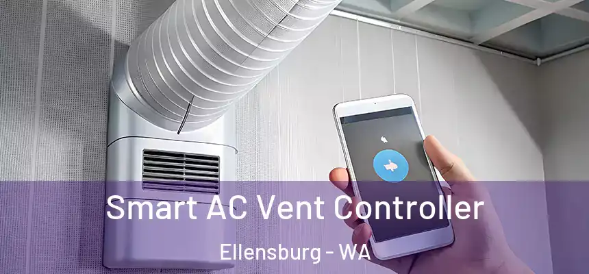 Smart AC Vent Controller Ellensburg - WA